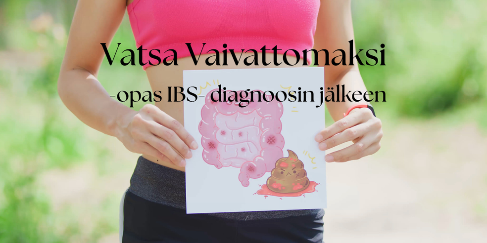 Vatsa Vaivattomaksi- opas IBS- diagnoosin jälkeen by HealthElina